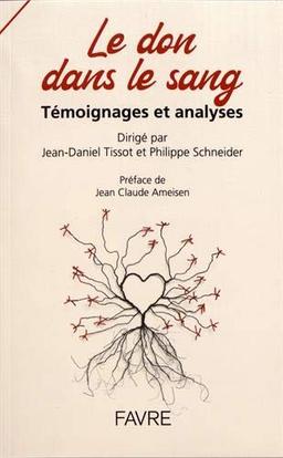 Le don dans le sang : témoignages et analyses