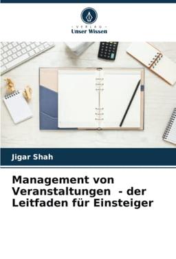 Management von Veranstaltungen - der Leitfaden für Einsteiger