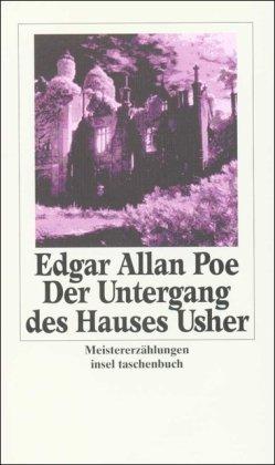 Der Untergang des Hauses Usher: Meistererzählungen (insel taschenbuch)