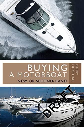 Buying a Motorboat: New or Second-Hand