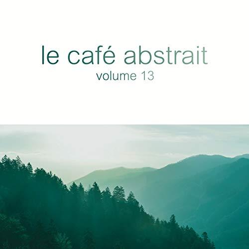 Le Café Abstrait Vol.13