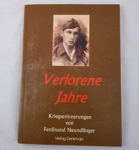 Verlorene Jahre: Kriegserinnerungen