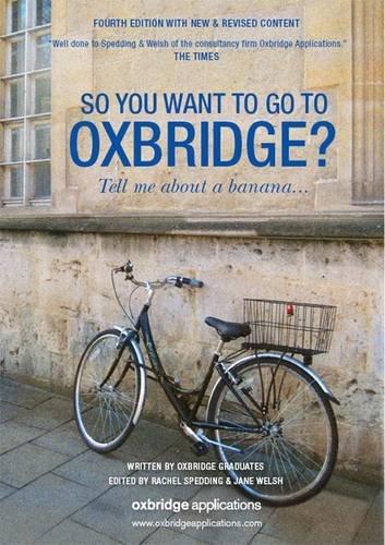 So You Want to Go to Oxbridge?