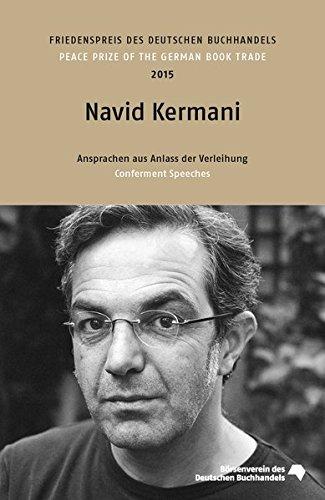 Friedenspreis des Deutschen Buchhandels / Navid Kermani: Ansprachen aus Anlass der Verleihung am 18. Oktober 2015