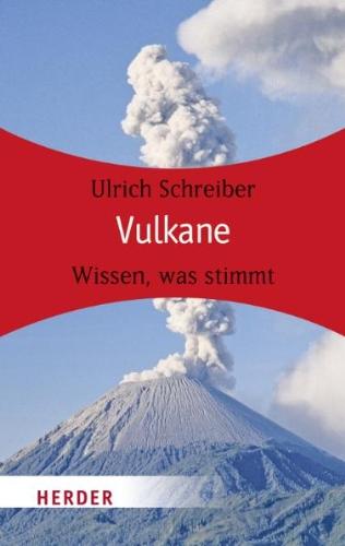 Vulkane: Wissen, was stimmt (HERDER spektrum)