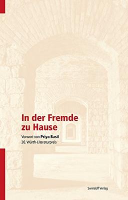 In der Fremde zu Hause: 26. Würth - Literaturpreis