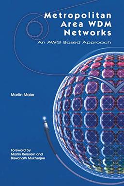 Metropolitan Area WDM Networks: An AWG Based Approach