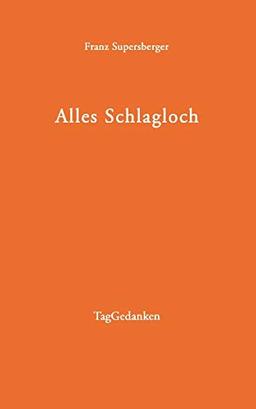 Alles Schlagloch: TagGedanken