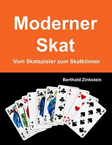 Moderner Skat: Vom Skatspieler zum Skatkönner