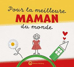 Pour la meilleure maman du monde