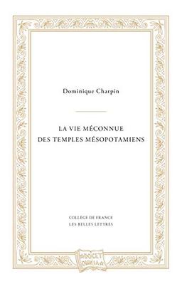 La vie méconnue des temples mésopotamiens