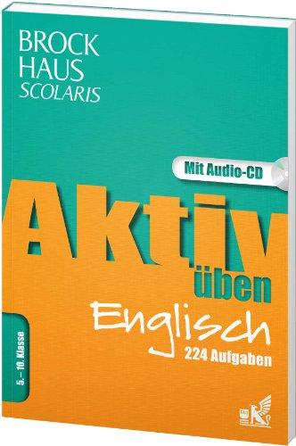 Brockhaus Scolaris Aktiv üben Englisch 5.-10. Klasse: 224 Aufgaben, mit Audio-CD