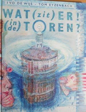 Wat (zit) er ! (in de) toren ?