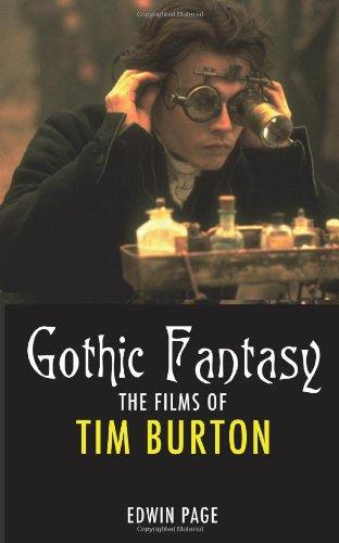 Gothic Fantasy: The Films of Tim Burton