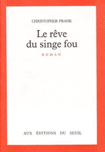 Le Rêve du singe fou