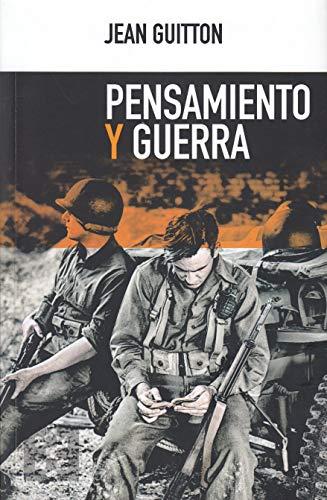 Pensamiento y guerra (NUEVO ENSAYO, Band 30)