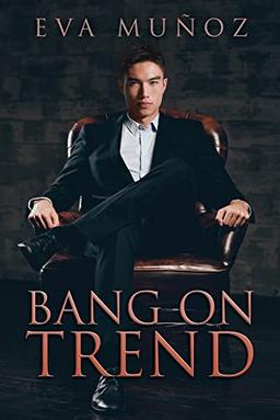 Bang On Trend: Volume 1 (Moda Nostra, Band 1)