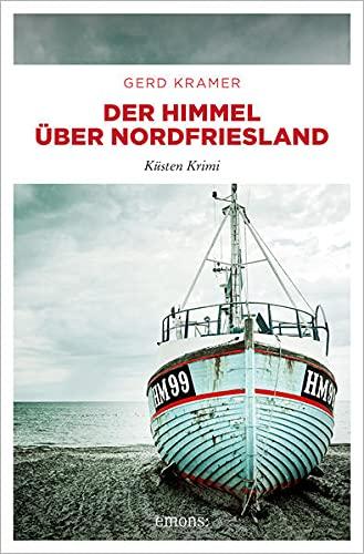 Der Himmel über Nordfriesland: Küsten Krimi (Flottmann und Hilgersen)