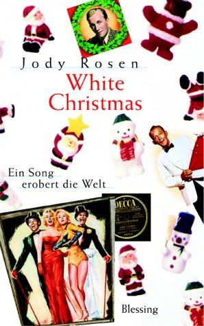 White Christmas: Ein Song erobert die Welt