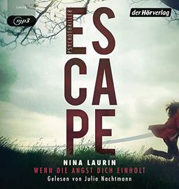 ESCAPE – Wenn die Angst dich einholt