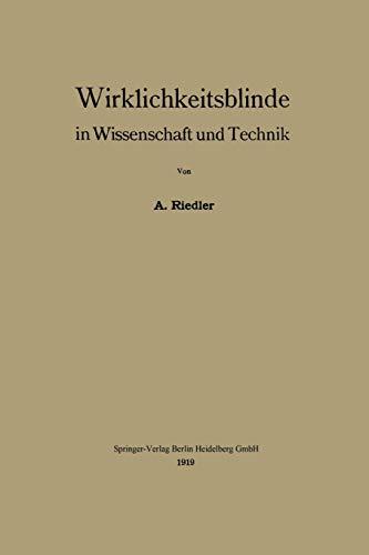 Wirklichkeitsblinde in Wissenschaft und Technik