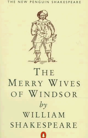 The Merry Wives of Windsor (Shakespeare, Penguin)