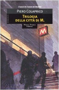 Trilogia della città di M. (Le gaggie)