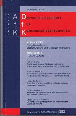 Die gebaute Stadt - Stadtentwicklung und Städtebau im Bestand (Deutsche Zeitschrift für Kommunalwissenschaften (DfK))