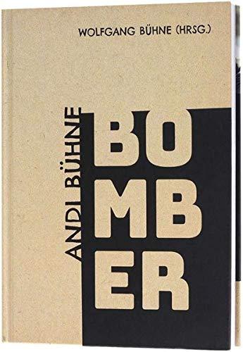 Bomber: Andi Bühne