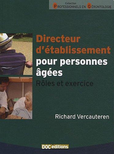 Directeur d'établissement pour personnes âgées : rôles et exercice