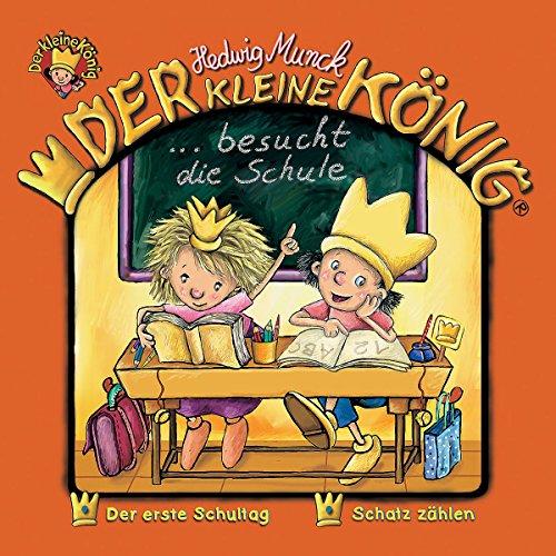 Der kleine König - CD / Der kleine König besucht die Schule