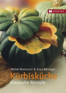 Kürbisküche: Klassische Rezepte