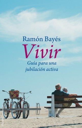 Vivir : guía para una jubilación activa (Contextos, Band 148)