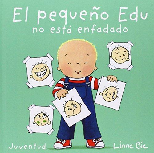 El Pequeo Edu No Est Enfadado (EL PEQUEÑO EDU)