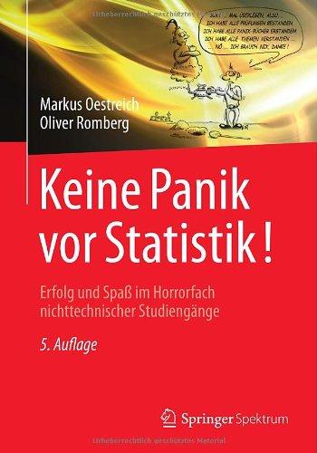 Keine Panik vor Statistik!: Erfolg und Spaß im Horrorfach nichttechnischer Studiengänge