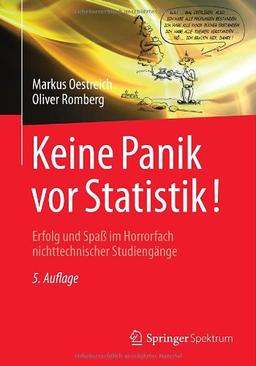 Keine Panik vor Statistik!: Erfolg und Spaß im Horrorfach nichttechnischer Studiengänge