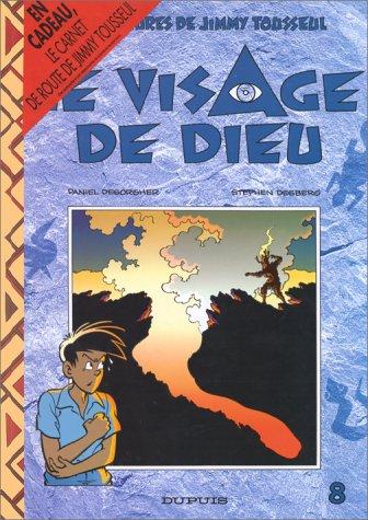 Les aventures de Jimmy Tousseul. Vol. 8. Le visage de Dieu