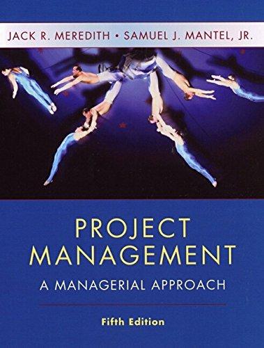 Project Management: A Managerial Approach