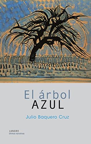 El árbol azul (ÚLTIMAS NARRATIVAS, Band 3)