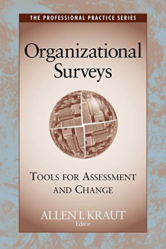 Organizational Surveys: Tools for Assessment and Change (JOSSEY BASS SOCIAL AND BEHAVIORAL SCIENCE SERIES)