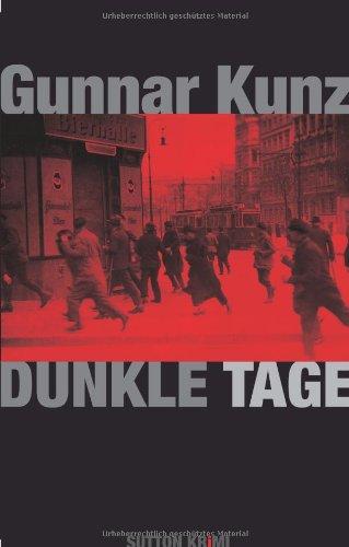 Dunkle Tage: Ein Kriminalroman aus dem Berlin der Weimarer Republik