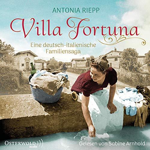 Villa Fortuna: Eine deutsch-italienische Familiensaga: 2 CDs