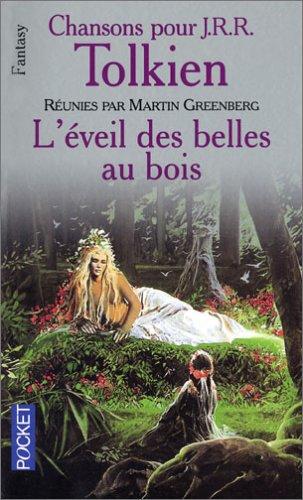 Chansons pour J.R.R. Tolkien. Vol. 3. L'Eveil des belles au bois