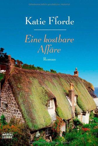 Eine kostbare Affäre: Roman