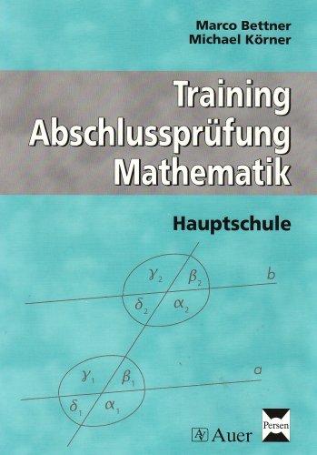 Training Abschlussprüfung Mathematik: Hauptschule. Arbeitsheft