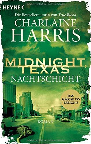 Midnight, Texas - Nachtschicht: Roman (Midnight, Texas-Serie, Band 3)