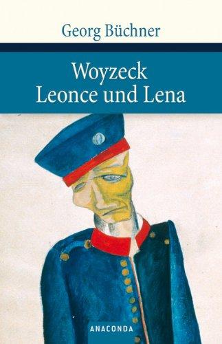 Woyzeck; Leonce und Lena: Lesefassung / Ein Lustspiel