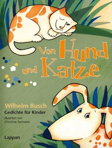 Von Hund und Katze: Wilhelm Busch Gedichte für Kinder