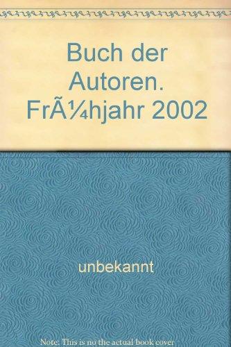 BUCH DER AUTOREN Frühjahr 2002