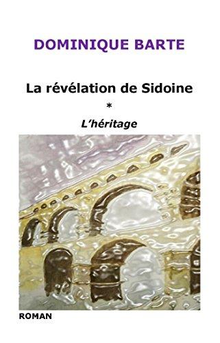 La révélation de Sidoine : L'héritage